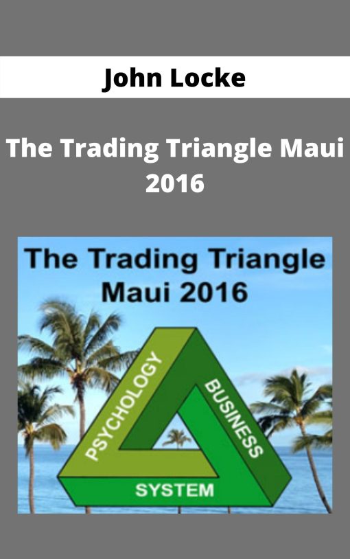 John Locke – The Trading Triangle Maui 2016 –