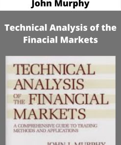 John Murphy – Technical Analysis of the Finacial Markets