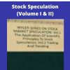 Joseph A.Wyler – Stock Speculation (Volume I & II)