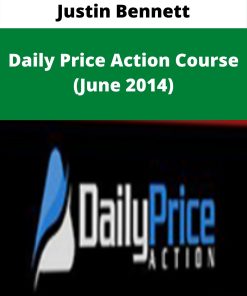 Justin Bennett – Daily Price Action Course (June 2014) –