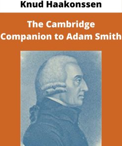 Knud Haakonssen – The Cambridge Companion to Adam Smith