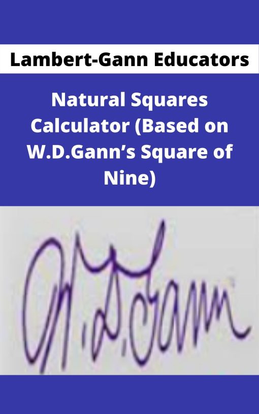 Lambert-Gann Educators – Natural Squares Calculator (Based on W.D.Gann?s Square of Nine)