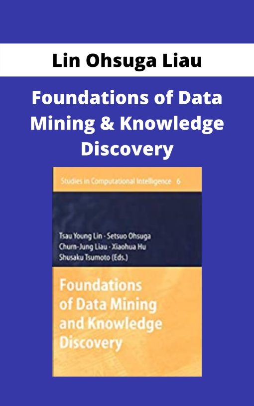 Lin Ohsuga Liau – Foundations of Data Mining & Knowledge Discovery