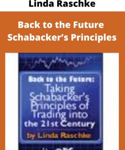 Linda Raschke – Back to the Future – Schabacker’s Principles