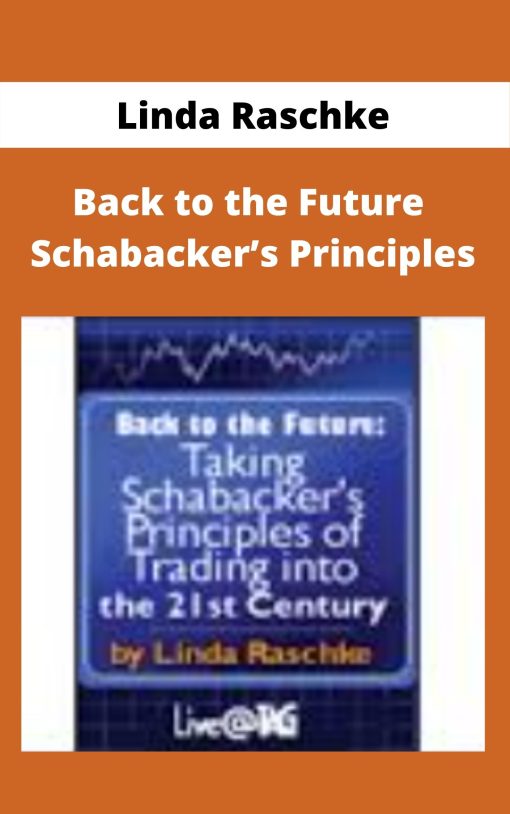 Linda Raschke – Back to the Future – Schabacker’s Principles