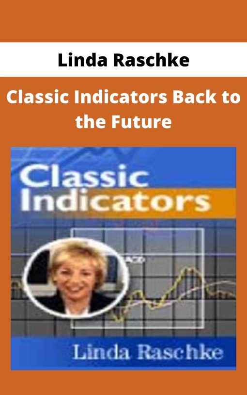 Linda Raschke – Classic Indicators Back to the Future