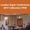 London Super Conference 2017 Collection ITPM –