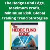 Mark Boucher – The Hedge Fund Edge. Maximum Profit, Minimum Risk. Global Trading Trend Strategies –