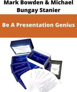 Mark Bowden & Michael Bungay Stanier – Be A Presentation Genius