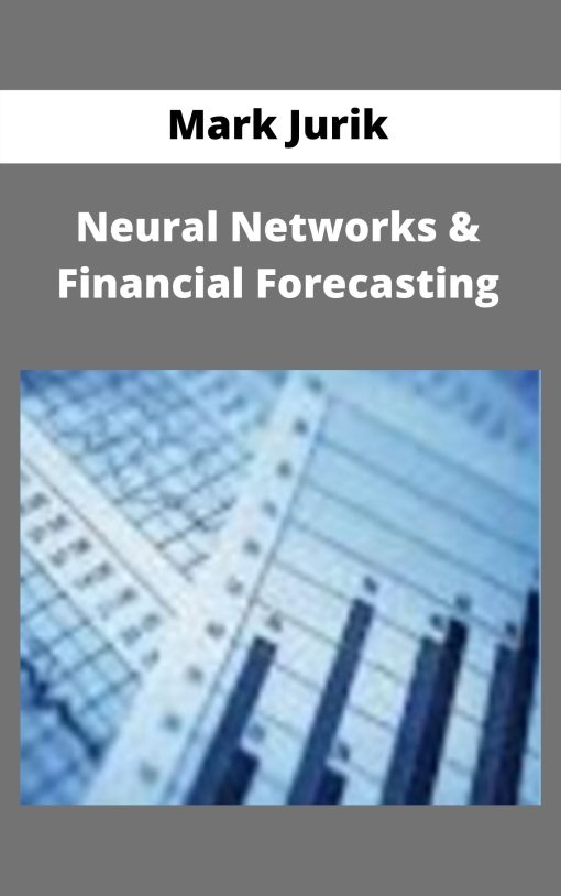 Mark Jurik – Neural Networks & Financial Forecasting