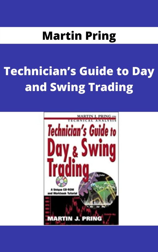 Martin Pring – Technician’s Guide to Day and Swing Trading