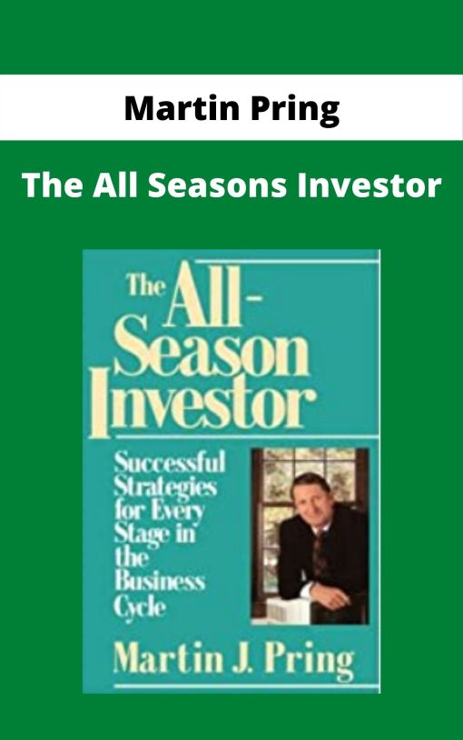 Martin Pring – The All Seasons Investor –