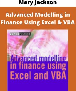 Mary Jackson – Advanced Modelling in Finance Using Excel & VBA