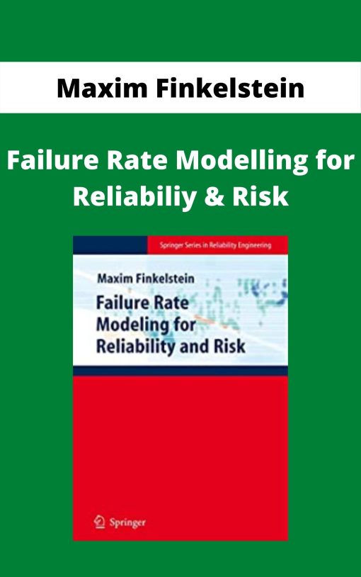 Maxim Finkelstein – Failure Rate Modelling for Reliabiliy & Risk