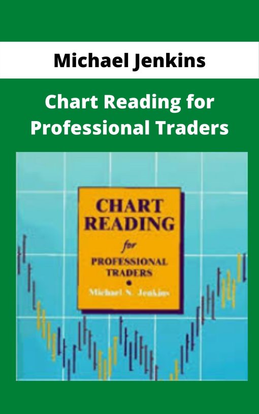 Michael Jenkins – Chart Reading for Professional Traders –