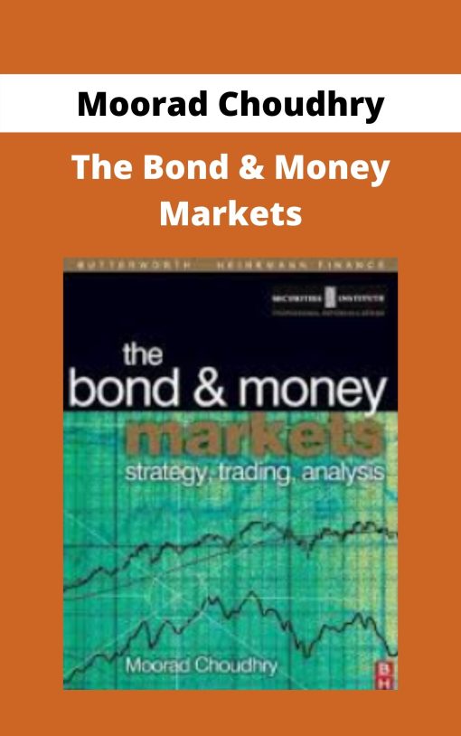 Moorad Choudhry – The Bond & Money Markets