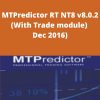 MTPredictor RT NT8 v8.0.2 (With Trade module) (Dec 2016)