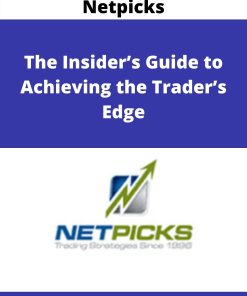 Netpicks. The Insider?s Guide to Achieving the Trader?s Edge