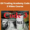 Oiltradingacademy – Oil Trading Academy Code 3 Video Course –