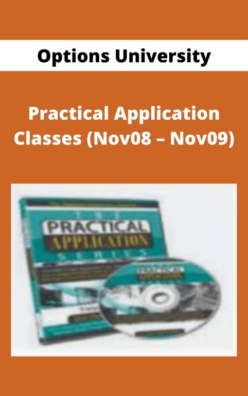 Options University – Practical Application Classes (Nov08 – Nov09)