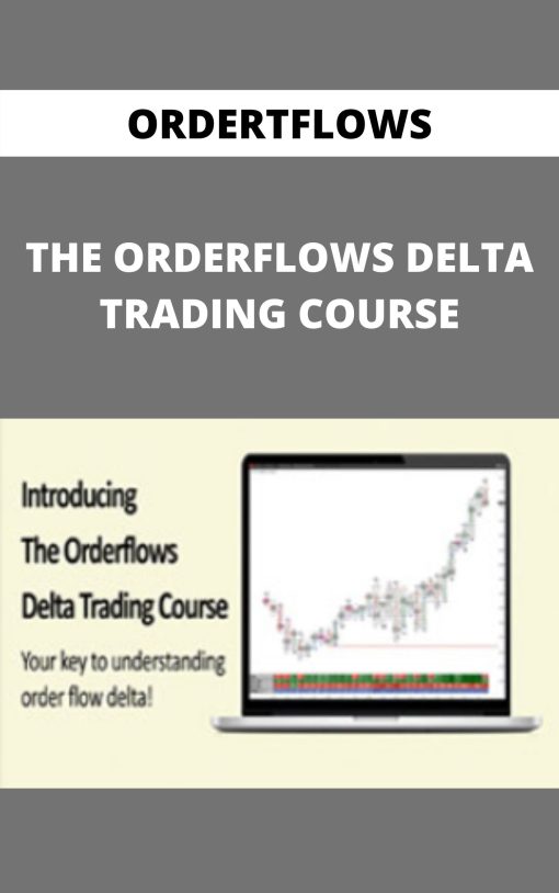 ORDERTFLOWS – THE ORDERFLOWS DELTA TRADING COURSE