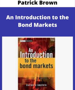 Patrick Brown – An Introduction to the Bond Markets