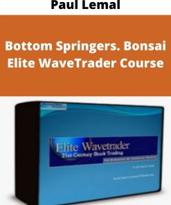 Paul Lemal – Bottom Springers. Bonsai Elite WaveTrader Course