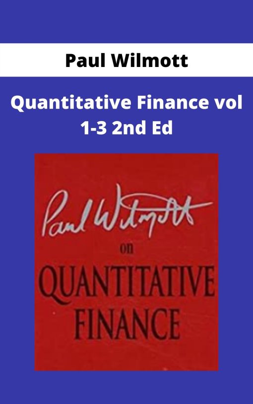 Paul Wilmott – Quantitative Finance vol 1-3 2nd Ed