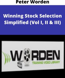 Peter Worden – Winning Stock Selection Simplified (Vol I, II & III)