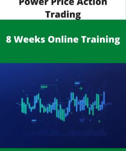 Power Price Action Trading – 8 Weeks Online Training