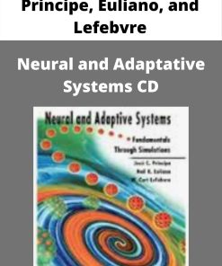 Principe, Euliano, and Lefebvre – Neural and Adaptative Systems CD