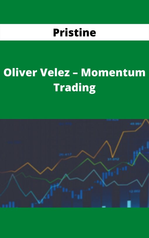 Pristine – Oliver Velez – Momentum Trading