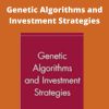 Richard J.Bauer, Jr. – Genetic Algorithms and Investment Strategies