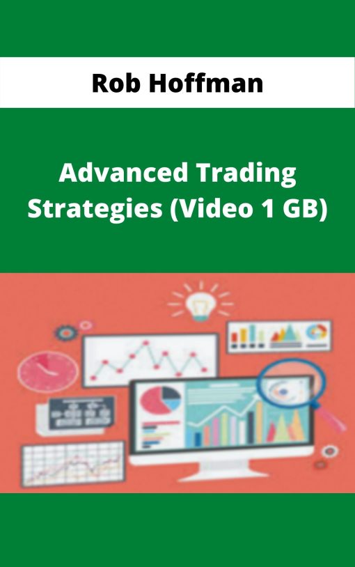 Rob Hoffman – Advanced Trading Strategies (Video 1 GB)