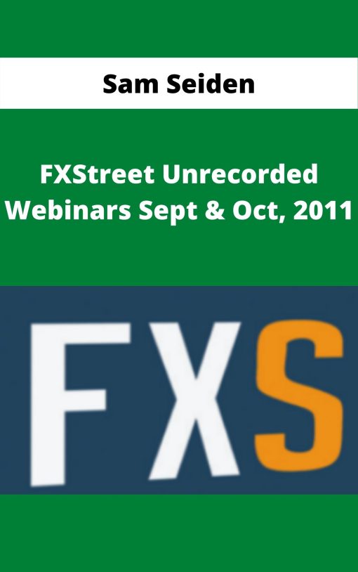 Sam Seiden – FXStreet Unrecorded Webinars Sept & Oct, 2011