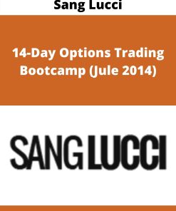 Sang Lucci – 14-Day Options Trading Bootcamp (Jule 2014)