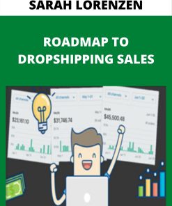 SARAH LORENZEN – ROADMAP TO DROPSHIPPING SALES –