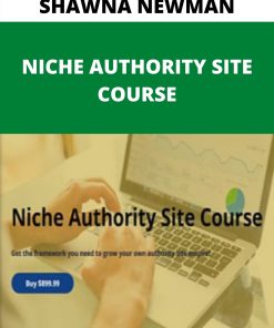 SHAWNA NEWMAN – NICHE AUTHORITY SITE COURSE –