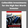 Stephen Satchell – Collectible Investments for the High Net Worth Investor –