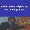 Steve Mauro – MMfx Course August 2011 + MT4 Ind. Jan 2012