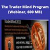 Steve Ward – The Trader Mind Program (Webinar, 600 MB)