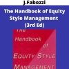 T.Daniel Coggin & Frank J.Fabozzi – The Handbook of Equity Style Management (3rd Ed)