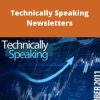 Technically Speaking Newsletters