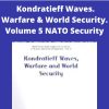 Tessaleno Devezas – Kondratieff Waves. Warfare & World Security. Volume 5 NATO Security