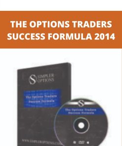 THE OPTIONS TRADERS SUCCESS FORMULA 2014