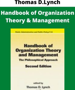 Thomas D.Lynch – Handbook of Organization Theory & Management