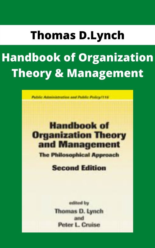 Thomas D.Lynch – Handbook of Organization Theory & Management