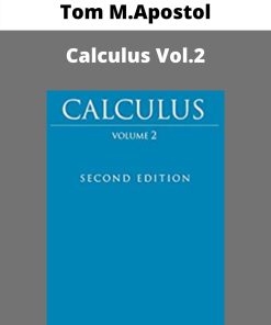 Tom M.Apostol – Calculus Vol.2