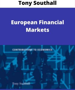 Tony Southall – European Financial Markets