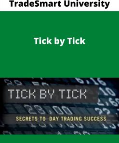 TradeSmart University – Tick by Tick